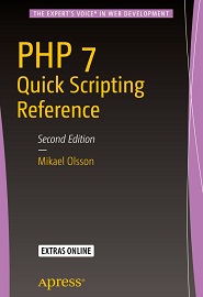 PHP 7 Quick Scripting Reference, 2nd Edition