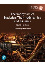 Physical Chemistry: Thermodynamics, Statistical Thermodynamics, and Kinetics, Global Edition, 4th Edition