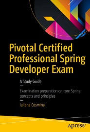 Pivotal Certified Professional Spring Developer Exam: A Study Guide