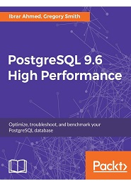 PostgreSQL 9.6 High Performance, 2nd Edition