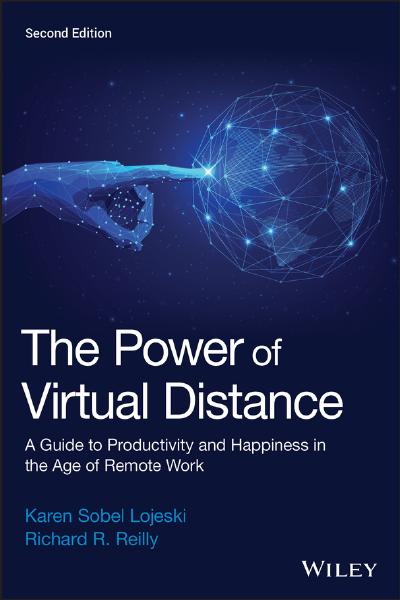 The Power of Virtual Distance: A Guide to Productivity and Happiness in the Age of Remote Work, 2nd Edition