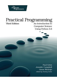 Practical Programming: An Introduction to Computer Science Using Python 3.6, 3rd Edition
