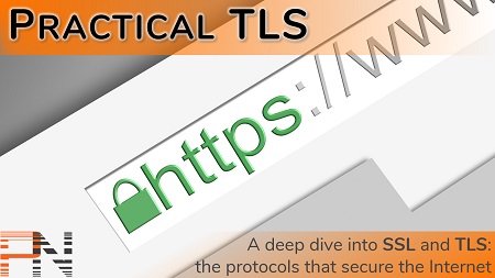 Practical TLS: Become An Expert In SSL And TLS