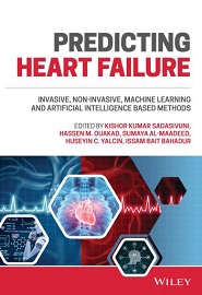 Predicting Heart Failure: Invasive, Non-Invasive, Machine Learning and Artificial Intelligence Based Methods