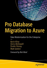 Pro Database Migration to Azure: Data Modernization for the Enterprise