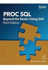 PROC SQL: Beyond the Basics Using SAS, 3rd Edition