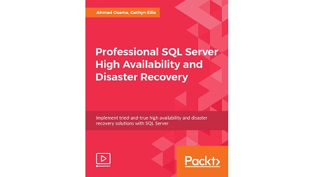 Professional SQL Server High Availability and Disaster Recovery