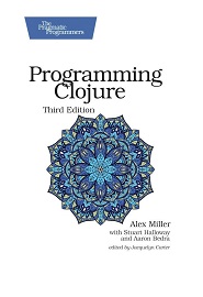 Programming Clojure, 3rd Edition