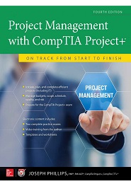 Project Management with CompTIA Project+: On Track from Start to Finish, 4th Edition