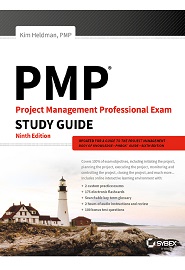 PMP: Project Management Professional Exam Study Guide, 9th Edition
