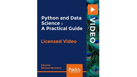 Python and Data Science : A Practical Guide