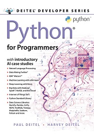 Python for Programmers: with Big Data and Artificial Intelligence Case Studies