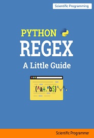 Python Regular Expressions: A Little Guide