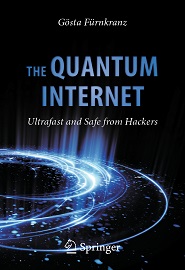 The Quantum Internet: Ultrafast and Safe from Hackers
