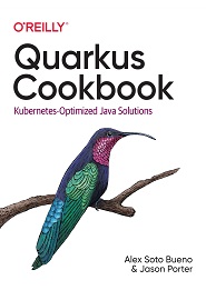 Quarkus Cookbook: Kubernetes-Optimized Java Solutions