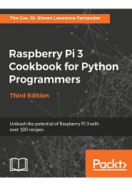 Raspberry Pi 3 Cookbook for Python Programmers, 3rd Edition