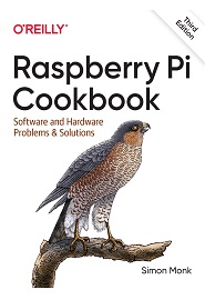 Raspberry Pi Cookbook: Software and Hardware Problems and Solutions, 3rd Edition