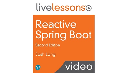 Reactive Spring Boot LiveLessons, 2nd Edition