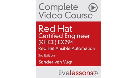Red Hat Certified Engineer (RHCE) EX294: Red Hat Ansible Automation, 3rd Edition