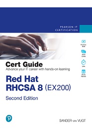 Red Hat RHCSA 8 Cert Guide: EX200, 2nd Edition