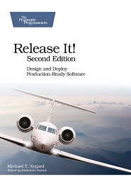 Release It!: Design and Deploy Production-Ready Software, 2nd Edition