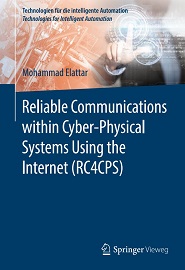 Reliable Communications within Cyber-Physical Systems Using the Internet (RC4CPS)