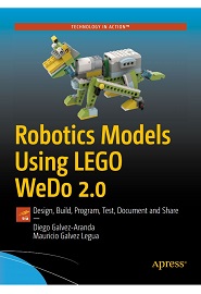 Robotics Models Using LEGO WeDo 2.0: Design, Build, Program, Test, Document and Share