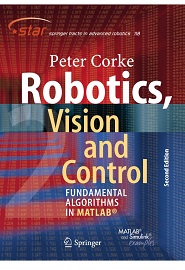 Robotics, Vision and Control and a subtitle Fundamental Algorithms In MATLAB, 2nd Edition