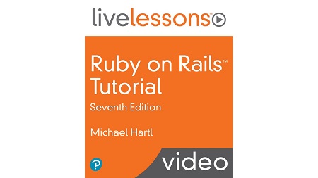Ruby on Rails Tutorial LiveLessons, 7th Edition