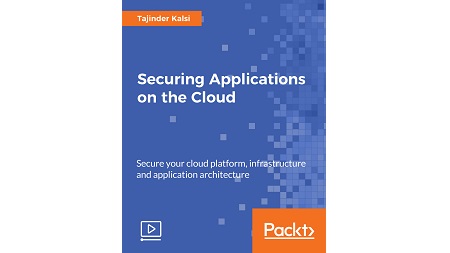 Securing Applications on the Cloud
