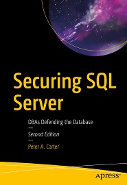 Securing SQL Server: DBAs Defending the Database, 2nd Edition