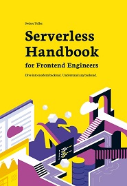 Serverless Handbook: Dive into modern backend. Understand any backend