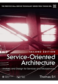 Service-Oriented Architecture: Analysis and Design for Services and Microservices, 2nd Edition