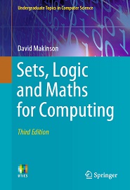 Sets, Logic and Maths for Computing, 3rd Edition
