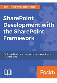 SharePoint Development with the SharePoint Framework