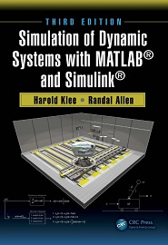 Simulation of Dynamic Systems with MATLAB® and Simulink®, 3rd Edition