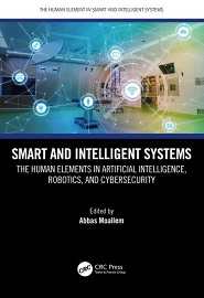Smart and Intelligent Systems: The Human Elements in Artificial Intelligence, Robotics, and Cybersecurity