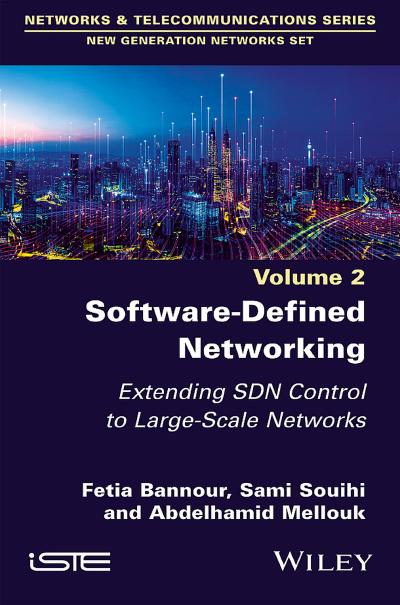 Software-Defined Networking Volume 2: Extending SDN Control to Large-Scale Networks
