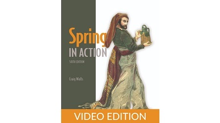 Spring in Action, Sixth Edition, Video Edition