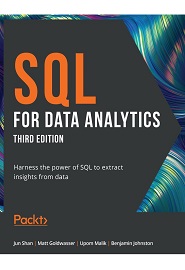 SQL for Data Analytics: Harness the power of SQL to extract insights from data, 3rd Edition
