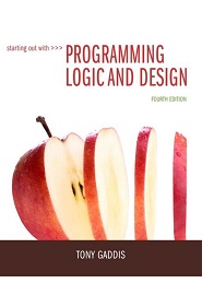 Starting Out with Programming Logic and Design, 4th Edition