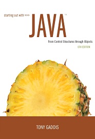 Starting Out with Java: From Control Structures through Objects, 6th Edition