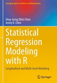 Statistical Regression Modeling with R: Longitudinal and Multi-level Modeling