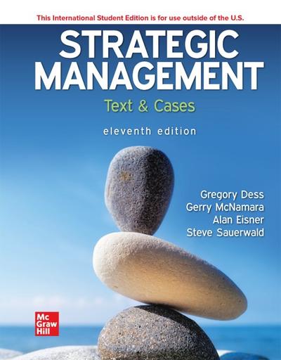 Strategic Management: Text & Cases, 11th Edition