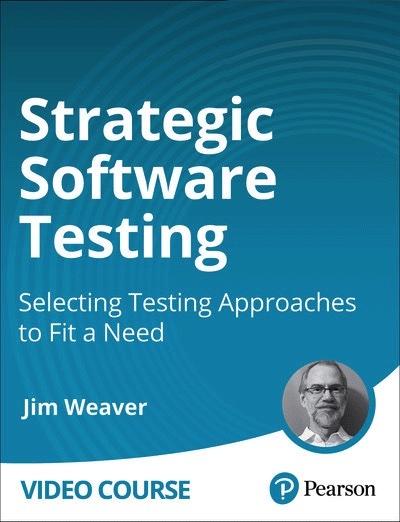 Strategic Software Testing: Selecting Testing Approaches to Fit a Need