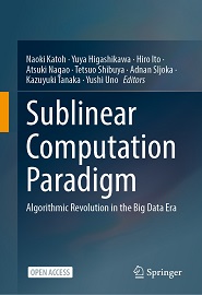 Sublinear Computation Paradigm: Algorithmic Revolution in the Big Data Era