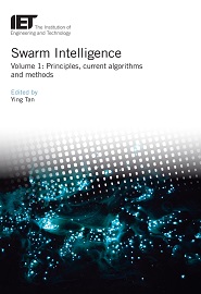 Swarm Intelligence Volume 1: Principles, current algorithms and methods