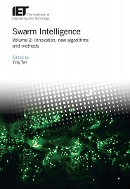 Swarm Intelligence Volume 2: Innovation, new algorithms and methods