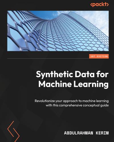 Synthetic Data for Machine Learning: A revolutionary approach for the future of ML with issues, solutions, case studies, and insights
