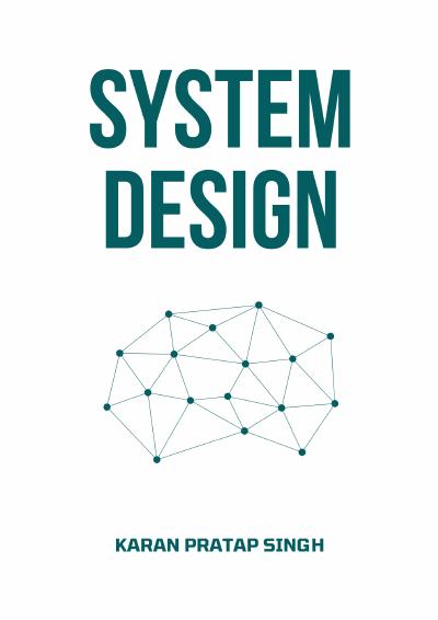 System Design: Learn how to design systems at scale and prepare for system design interviews